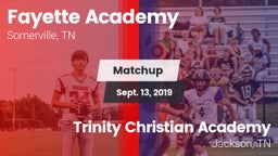 Matchup: Fayette Academy vs. Trinity Christian Academy  2019