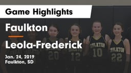 Faulkton  vs Leola-Frederick  Game Highlights - Jan. 24, 2019