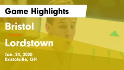 Bristol  vs Lordstown  Game Highlights - Jan. 24, 2020