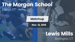 Matchup: The Morgan School vs. Lewis Mills  2016