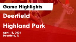 Deerfield  vs Highland Park  Game Highlights - April 15, 2024