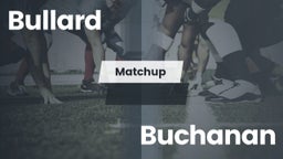 Matchup: Bullard  vs. Buchanan  2016