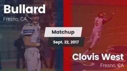 Matchup: Bullard  vs. Clovis West  2017