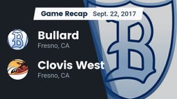 Recap: Bullard  vs. Clovis West  2017