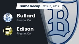 Recap: Bullard  vs. Edison  2017