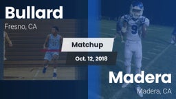 Matchup: Bullard  vs. Madera  2018