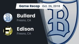 Recap: Bullard  vs. Edison  2018
