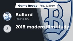 Recap: Bullard  vs. 2018 madera film study 2019