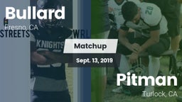Matchup: Bullard  vs. Pitman  2019