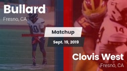 Matchup: Bullard  vs. Clovis West  2019