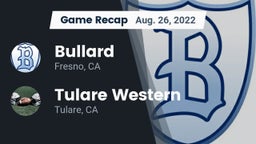 Recap: Bullard  vs. Tulare Western  2022
