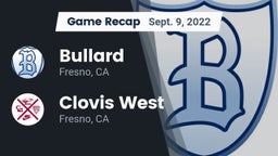 Recap: Bullard  vs. Clovis West  2022