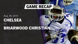 Recap: Chelsea  vs. Briarwood Christian 2015