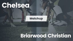 Matchup: Chelsea  vs. Briarwood Christian 2016