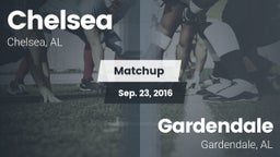 Matchup: Chelsea  vs. Gardendale  2016