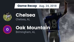 Recap: Chelsea  vs. Oak Mountain  2018