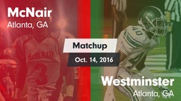 Matchup: McNair  vs. Westminster  2016