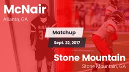 Matchup: McNair  vs. Stone Mountain   2017