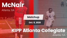 Matchup: McNair  vs. KIPP Atlanta Collegiate 2020