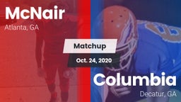 Matchup: McNair  vs. Columbia  2020