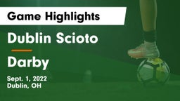 Dublin Scioto  vs Darby  Game Highlights - Sept. 1, 2022