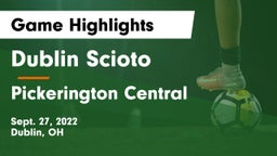 Dublin Scioto  vs Pickerington Central  Game Highlights - Sept. 27, 2022