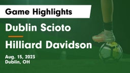 Dublin Scioto  vs Hilliard Davidson  Game Highlights - Aug. 15, 2023