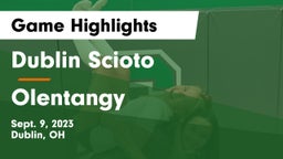 Dublin Scioto  vs Olentangy  Game Highlights - Sept. 9, 2023