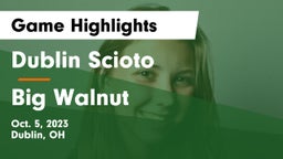 Dublin Scioto  vs Big Walnut  Game Highlights - Oct. 5, 2023