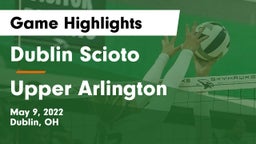 Dublin Scioto  vs Upper Arlington  Game Highlights - May 9, 2022