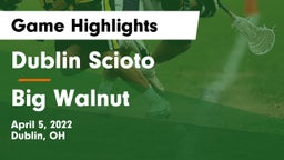 Dublin Scioto  vs Big Walnut  Game Highlights - April 5, 2022