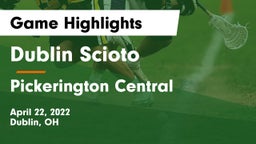 Dublin Scioto  vs Pickerington Central  Game Highlights - April 22, 2022