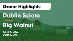 Dublin Scioto  vs Big Walnut Game Highlights - April 4, 2023