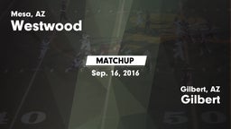 Matchup: Westwood  vs. Gilbert  2016