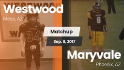 Matchup: Westwood  vs. Maryvale  2017