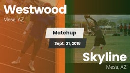 Matchup: Westwood  vs. Skyline  2018