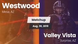 Matchup: Westwood  vs. Valley Vista  2019