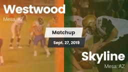 Matchup: Westwood  vs. Skyline  2019