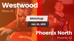 Matchup: Westwood  vs. Phoenix North  2019