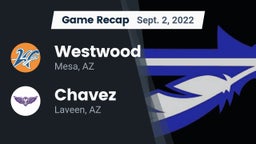 Recap: Westwood  vs. Chavez  2022