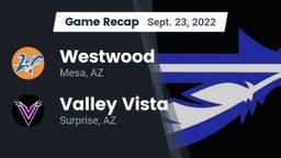 Recap: Westwood  vs. Valley Vista  2022