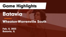 Batavia  vs Wheaton-Warrenville South  Game Highlights - Feb. 8, 2023
