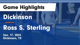Dickinson  vs Ross S. Sterling  Game Highlights - Jan. 17, 2023