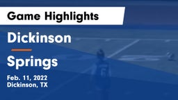 Dickinson  vs Springs Game Highlights - Feb. 11, 2022