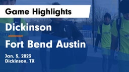 Dickinson  vs Fort Bend Austin  Game Highlights - Jan. 5, 2023