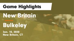 New Britain  vs Bulkeley  Game Highlights - Jan. 10, 2020