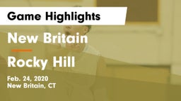 New Britain  vs Rocky Hill  Game Highlights - Feb. 24, 2020