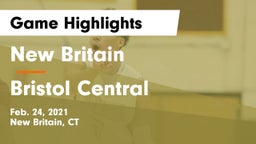 New Britain  vs Bristol Central  Game Highlights - Feb. 24, 2021