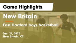 New Britain  vs East Hartford boys basketball Game Highlights - Jan. 21, 2022