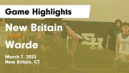 New Britain  vs Warde  Game Highlights - March 7, 2023